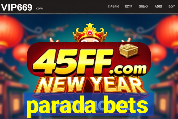 parada bets